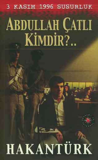 Abdullah Catli Kimdir?
